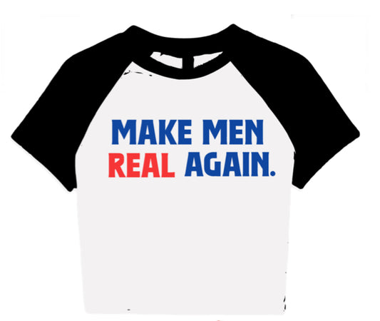 Make men real again